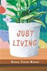 Rachel Morris - Just Living