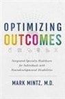 Mark Mintz, Mark Mintz M.D. - Optimizing Outcomes
