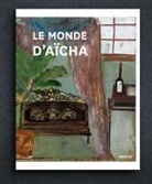 Aïcha, AICHA/BAUR, ANDREAS BAUR, Klaus Albrecht Schröder, ANDREAS BAUR - Le monde d'Aïcha