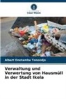 Albert Onotamba Tonondjo - Verwaltung und Verwertung von Hausmüll in der Stadt Ikela