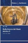Vito Sibilio - Sulle tracce del Gesù storico II