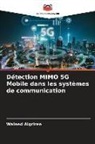 Waleed Algriree - Détection MIMO 5G Mobile dans les systèmes de communication