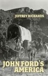 Jeffrey Richards, Richards Jeffrey - John Ford''s America
