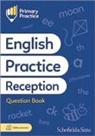 Emma Scott, Schofield &amp; Sims, Schofield &amp; Scott Sims - Primary Practice English Reception Question Book, Ages 4-5