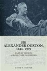David A Rennie, David A. Rennie, David A. (Honorary Research Fellow Rennie - Sir Alexander Ogston, 1844-1929