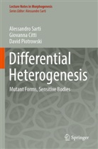 Giovanna Citti, Davi Piotrowski, David Piotrowski, Alessandro Sarti - Differential Heterogenesis