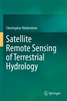 Christopher Ndehedehe - Satellite Remote Sensing of Terrestrial Hydrology