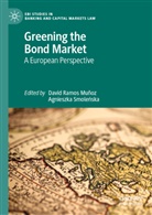 David Ramos Muñoz, Agnieszka Smole¿ska, Smolenska, Agnieszka Smolenska, Smoleska - Greening the Bond Market