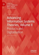 Nik R. Hassan, Nik R Hassan, Suzanne Rivard, Leslie P. Willcocks - Advancing Information Systems Theories, Volume II