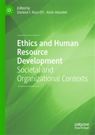 Alizadeh, Amin Alizadeh, Darlene F Russ-Eft, Darlene Russ-Eft, Darlene F. Russ-Eft - Ethics and Human Resource Development