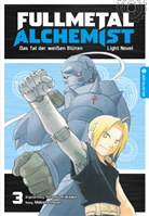 Hiromu Arakawa, Makoto Inoue - Fullmetal Alchemist Light Novel 03