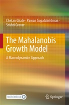 Chetan Ghate, Pawan Gopalakrishnan, Srisht Grover, Srishti Grover - The Mahalanobis Growth Model