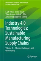 Almoayied Assayed, Vimal K E K, Vimal K. E. K., Vikas Kumar, Vikas Kumar et al, Rahul S Mor... - Industry 4.0 Technologies: Sustainable Manufacturing Supply Chains