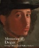 George Moore, George Sickert Moore, Walter Sickert, Anna Gruetzner Robins - Memories of Degas
