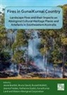 Jessie (Research Fellow of Conservation B Buettel, Jessie Buettel, Jessie (Research Fellow of Conservation Biology Buettel, Bruno David, Bruno (Professor in Australian and PNG archaeology David, Joanna Freslov... - Fires in Gunaikurnai Country