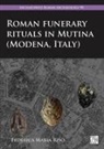Federica Maria Riso, Federica Maria (Postdoctoral Researcher Riso - Roman Funerary Rituals in Mutina (Modena, Italy)