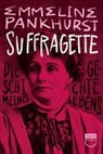 Emmeline Pankhurst, Agnes S. Fabian, Hellmut Roemer - Suffragette (Steidl Pocket)
