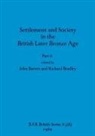 John Barrett, Richard Bradley - Settlement and Society in the British Later Bronze Age, Part ii