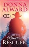 Donna Alward, Donna Alward - Her Rancher Rescuer