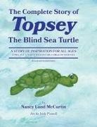Nancy Land McCurtin - The Complete Story of Topsey The Blind Sea Turtle