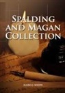 Ellen G. White - Spalding And Magan Collection