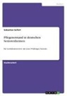 Sebastian Seifert - Pflegenotstand in deutschen Seniorenheimen