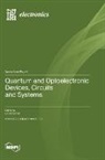 Quantum and Optoelectronic Devices, Circuits and Systems