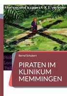 Bernd Schubert - Piraten im Klinikum Memmingen