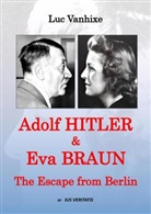 Luc Vanhixe, Luc Vanhixe - Adolf Hitler & Eva Braun