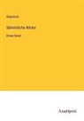 Klopstock - Sämmtliche Werke