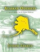 Joseph Ebertz - Alaskan Odysseys