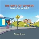 Nicole Grace - The Days of Wynter