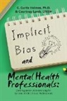 C. Curtis Holmes, C. Curtis Holmes Ph. D. - Implicit Bias and Mental Health Professionals