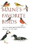 Allison Childs Wells, Jeffrey V Wells, Jeffrey V. Wells, Jeffrey V. Wells Wells, Wells Allison Childs, Evan Barbour - Maine''s Favorite Birds