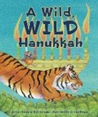 Jo Gershman, Bob Strauss, Jo Gershman - A Wild, Wild Hanukkah