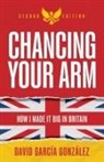 David García González - Chancing Your Arm