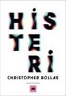 Christopher Bollas - Histeri