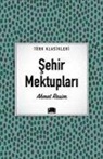 Ahmet Rasim - Sehir Mektuplari