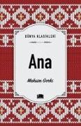 Maksim Gorki - Ana