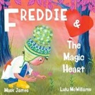 Mark James, Lulu McWilliams - Freddie and the Magic Heart