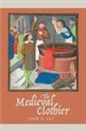 John S Lee, John S. Lee, John S. (Royalty Account) Lee - The Medieval Clothier