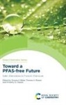 Simona a Balan, Simona a (California Department of Toxic Su Balan, Simona A. B&amp;259;lan, Simona a Balan, Simona A (California Department of Toxic Substances Control Balan, Thomas A Bruton... - Toward a Pfas-Free Future