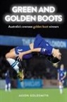 Jason Goldsmith - Green and Golden Boots