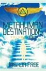 Joshua Free - Metahuman Destinations (Volume Two)