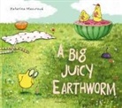 Katarina Macurova - A Big Juicy Earthworm