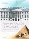 Jiri Bartunek, Tom Velcovsky, Marie Kraus - From Pyramids to Palaces: Architecture around the World