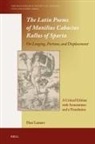 Han Lamers - The Latin Poems of Manilius Cabacius Rallus of Sparta. on Longing, Fortune, and Displacement