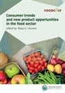 Klaus G Grunert, Klaus G. Grunert - Consumer Trends and New Product Opportunities in the Food Sector