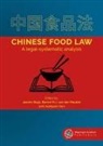 Jasmin Buijs, Bernd M J van der Meulen, Bernd M. J. van der Meulen, Juanjuan Sun - Chinese Food Law