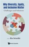 Bin Srinidhi, Bin Srinidhi, Bin Srinidhi - Why Diversity, Equity, And Inclusion Matter: Challenges And Solutions